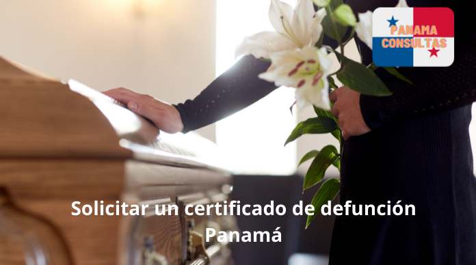 Solicitar un certificado de defunción Panamá