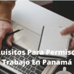 Requisitos para Permiso de Trabajo en Panamá
