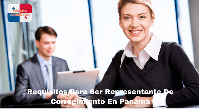 Requisitos Para Ser Representante De Corregimiento En Panamá